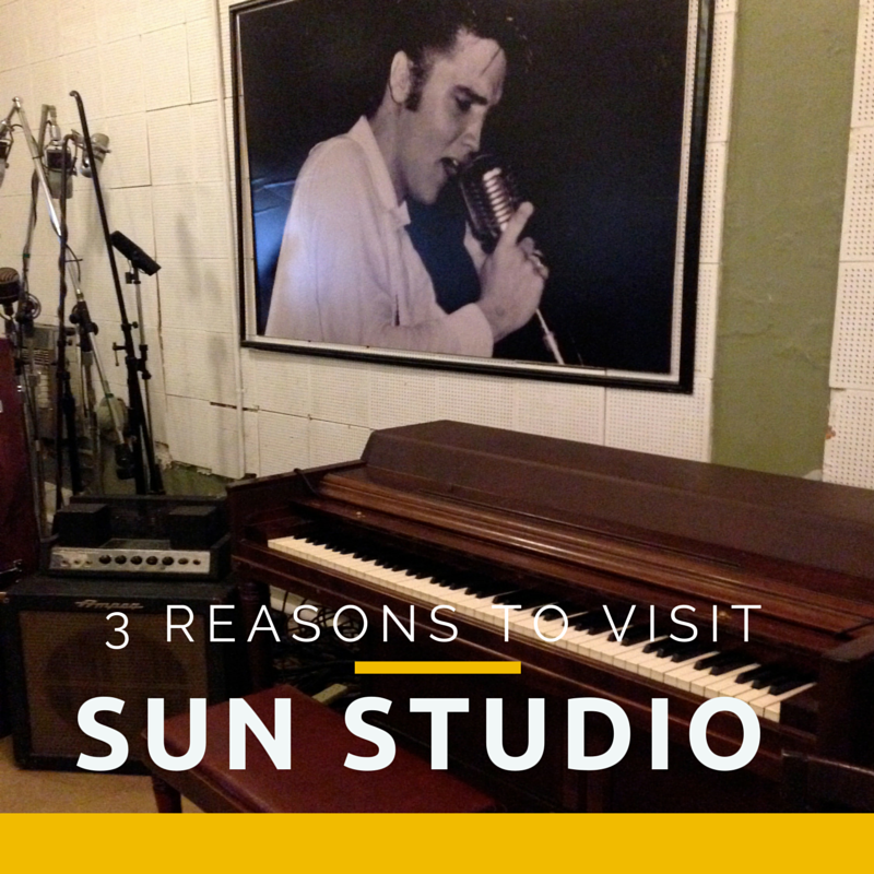 3 Reasons to Visit Sun Studio